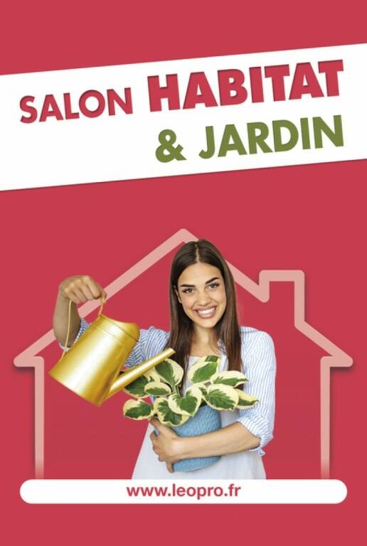 Salon Habitat & Jardin La Rochelle Du 21 au 23 fév 2025