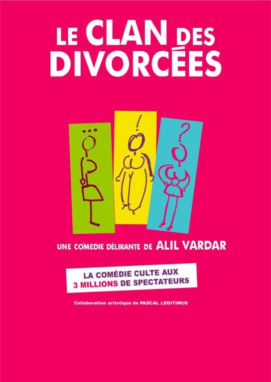 Spectacle - Le clan des divorcées Le 9 mai 2025