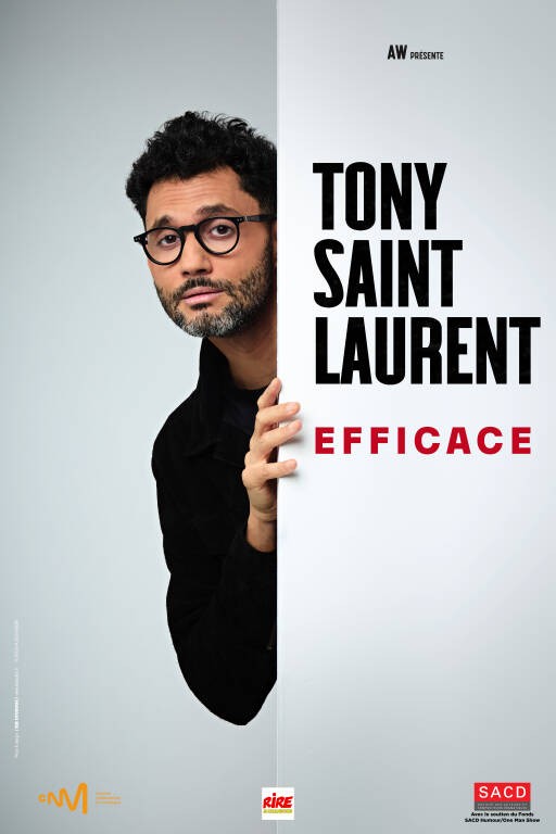 Spectacle - Tony Saint Laurent - Efficace Le 7 fév 2025