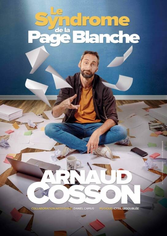 Spectacle - Arnaud Cosson - Le syndrome de la page blanche Le 22 fév 2025