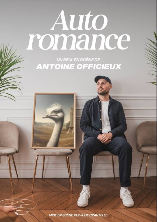 Spectacle - Antoine Officieux - Auto romance Le 21 mars 2025