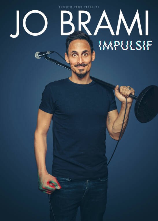 Spectacle - Jo Brami - Impulsif Le 5 avr 2025