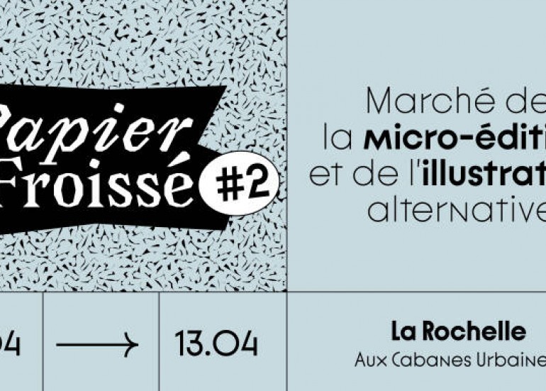 Papier Froissé #2 – Salon de la micro-édition et de l’illustration alternative