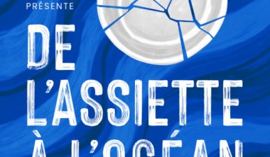 De l'assiette à l'océan