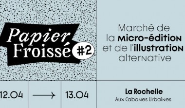 Papier Froissé #2 – Salon de la micro-édition et de l’illustration alternative